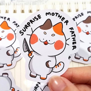 Cute Cat Sticker Suprise Mother Father Cat Sticker | Vinyl Matte |  2.5" inch | Chonky | Weatherproof