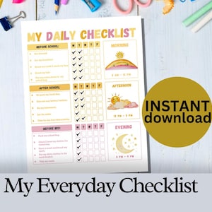 May include: A printable daily checklist for children, featuring a pink and yellow colour scheme. The checklist is divided into three sections: Before School, After School, and Before Bed. Each section has a checklist of tasks with boxes to tick off. The checklist also includes a section for each time of day: Morning, Afternoon, and Evening. The checklist is decorated with cute illustrations of a rainbow, sun, and moon.
