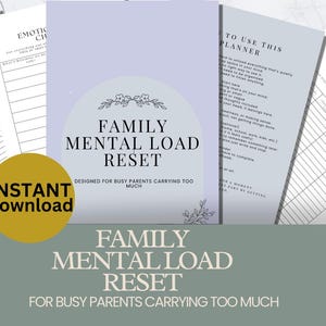 May include: A planner titled "Family Mental Load Reset" with a light purple cover and floral accents. The planner includes pages for weekly resets, emotional check-ins, and daily brain dumps. A yellow circle with "Instant Download" is also visible.