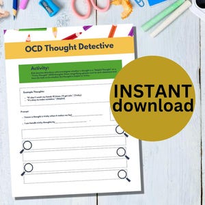 May include: A printable worksheet titled "OCD Thought Detective" with a green and yellow colour scheme. The worksheet includes a section for "Activity" and "Example Thoughts" and has a space for writing down thoughts and how to handle them.