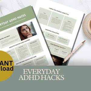 May include: Two printed pages with the title "EVERYDAY ADHD HACKS" and the words "INSTANT download". One page features a photo of a woman. A cup of coffee and a pen are also on the white marble surface.