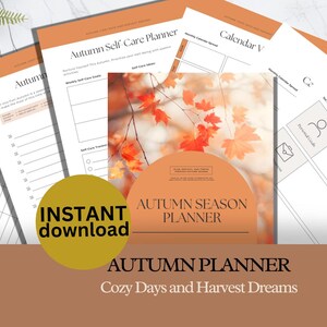 May include: An autumn planner with a warm colour scheme, featuring pages for self-care, reading lists, and seasonal goal setting. The design includes the text "Autumn Season Planner" and "Instant Download."