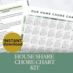 May include: A printable house share chore chart kit. The kit includes a chore chart with spaces for each day of the week and a list of chores. The chart is designed to help everyone share responsibility and keep areas clean. The words "Instant Download" are on the image.