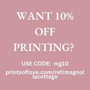 May include: A pink background with white text that reads "WANT 10% OFF PRINTING?" Below, it says "USE CODE: mg10" and then a website address.