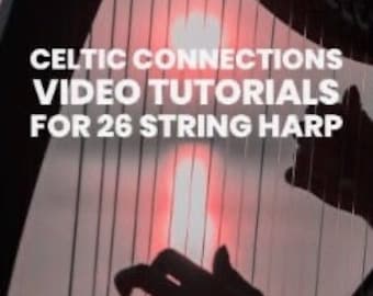 26 String Harp Video Tutorials: 'Celtic Connections'