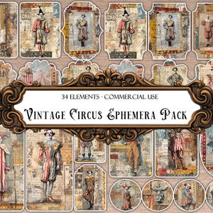 May include: A collection of vintage circus ephemera elements. The images feature various circus performers in colorful costumes, set against a backdrop of aged paper and decorative frames. The text reads "VINTAGE CIRCUS EPHEMERA PACK".