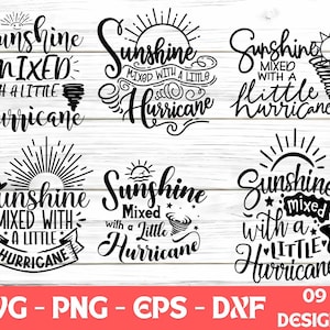 Puede incluir: Nueve archivos de corte SVG en blanco y negro con un sol y el texto "Sunshine mixed with a little hurricane".