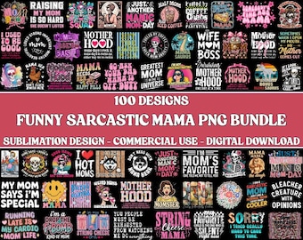 Funny Mama PNG Bundle, Sarcastic Mom Shirt, Digital Download
