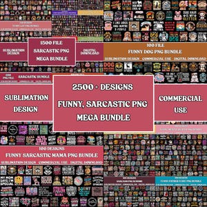 Puede incluir: Un paquete gráfico de descarga digital con más de 2500 diseños PNG divertidos y sarcásticos. La imagen muestra varios paquetes temáticos, incluyendo diseños de gatos, perros y del Día de la Madre, adecuados para sublimación y uso comercial.