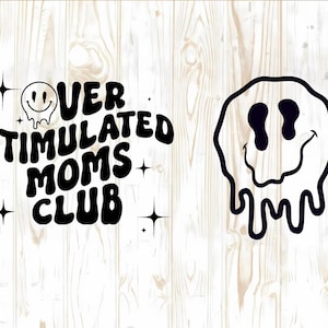 Overstimulated Moms Club SVG, Overstimulated Png, Overstimulated Mom Png, Bad Moms Club SVG, Overstimulated Moms Png, Trendy Png