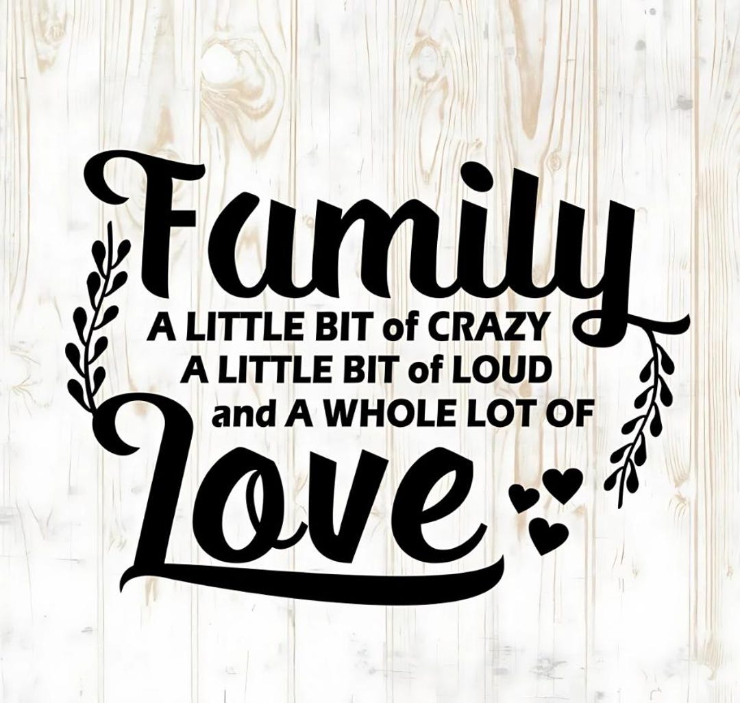 Family Crazy Loud Love SVG: Farmhouse Sign Quotes (digital Files) - Etsy