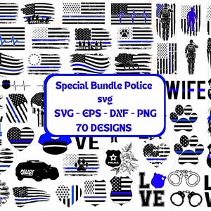 Special Bundle Police Svg, Back the Blue Svg, Thin Blue Line Svg, Police Officer Svg, Police Wife Svg, Distressed Flag - Cricut & Silhouette