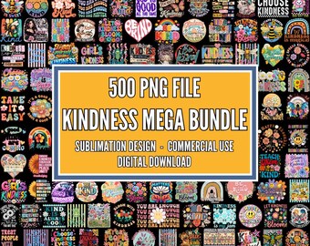 500+ Kindness PNG Bundle, Be Kind Quotes, Positive Sayings, Self Love, Mental Health Designs