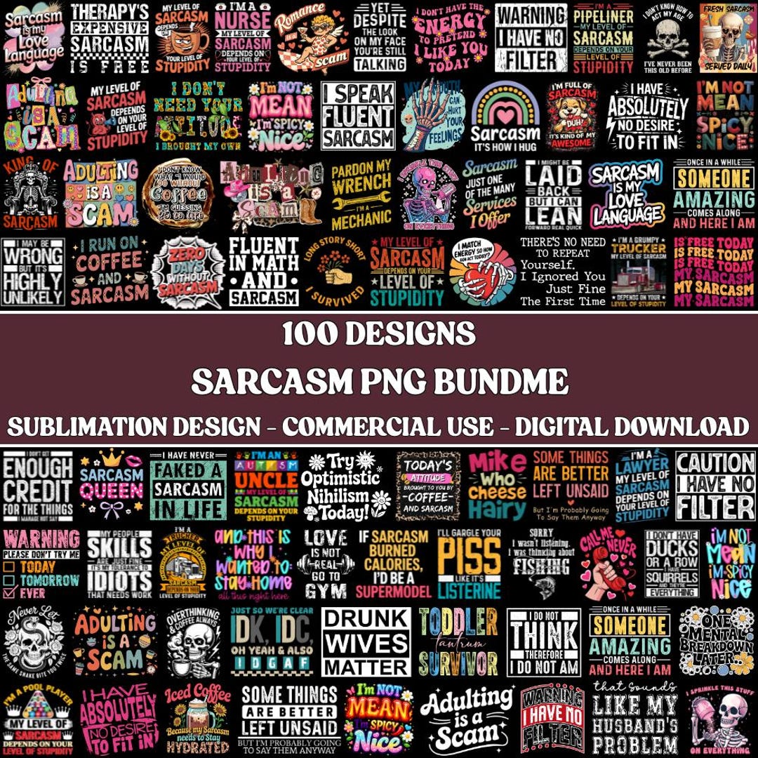 100+ Sarcasm PNG Bundle, Funny Humor Designs, Adult T-shirt Graphics ...
