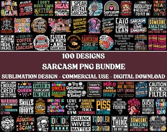 100+ Sarcasm PNG Bundle, Funny Humor Designs, Adult T-Shirt Graphics, Digital Download