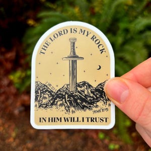The Lord is My Rock in Him Will I Trust Aufkleber