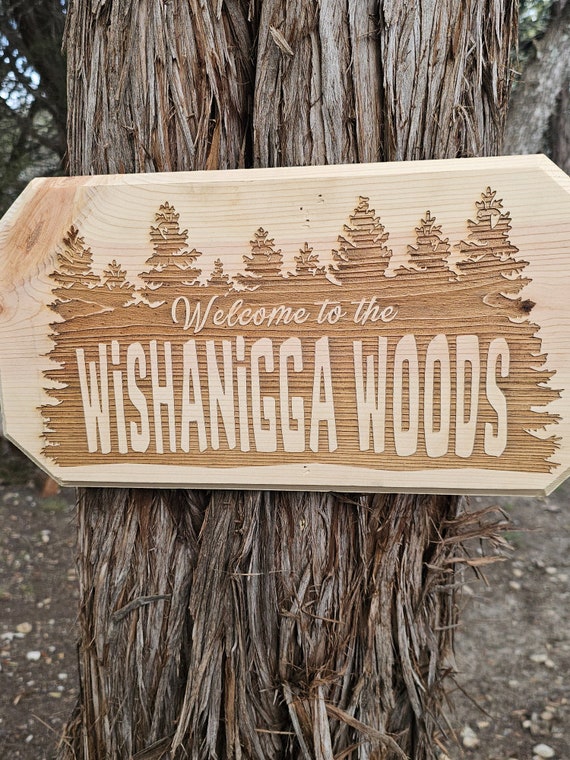 Wishanigga Woods Wood Sign - Laser Engraved Home Decor - Etsy