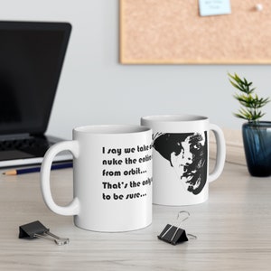 Aliens Coffee Mug | Famous movie quotes | Aliens lover | Sci Fi Mug | Gift idea for him or her | Coffee / Tea Mug 11oz