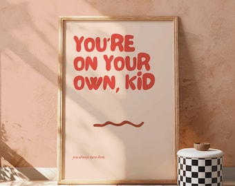 You're On Your Own, Kid - Wall Art - Poster - Midnights - Instant Download - Home Decor
