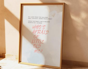 Who's Afraid Of Little Old Me - Wall Art - Poster - TTPD - Instant Download - Home Decor