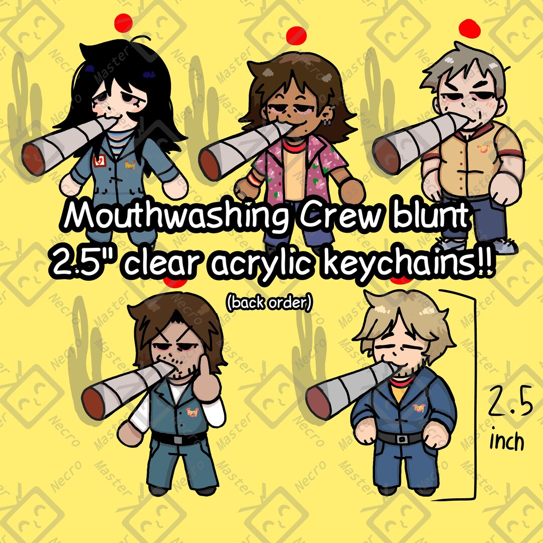 BACKORDER Mouthwashing Crew With a Blunt 2.5