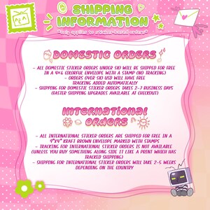 May include: A pink and white graphic with the text "SHIPPING INFORMATION" and details about domestic and international sticker orders. Includes a cartoon envelope, flowers, and a computer character.