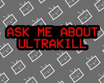 Vraag me over ULTRAKILL-tekststicker