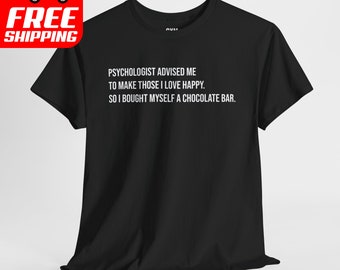 Funny Meme T-Shirt - "Chocolate Therapy" Psychologist Joke Tee - Casual Humor Apparel - Perfect Gift for Laughter Lovers
