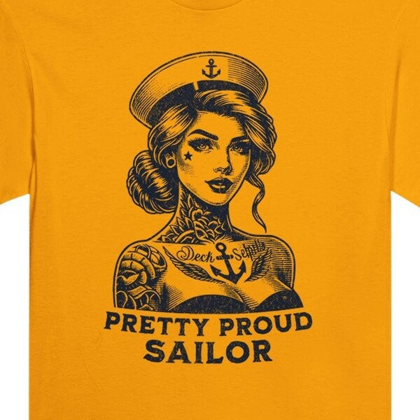 Maritime Nauti Unisex T-Shirt | "Pretty Proud Sailor" Tattoo Vintage Gift for Sailors, Skippers, Captains, Strong Girls and Women.