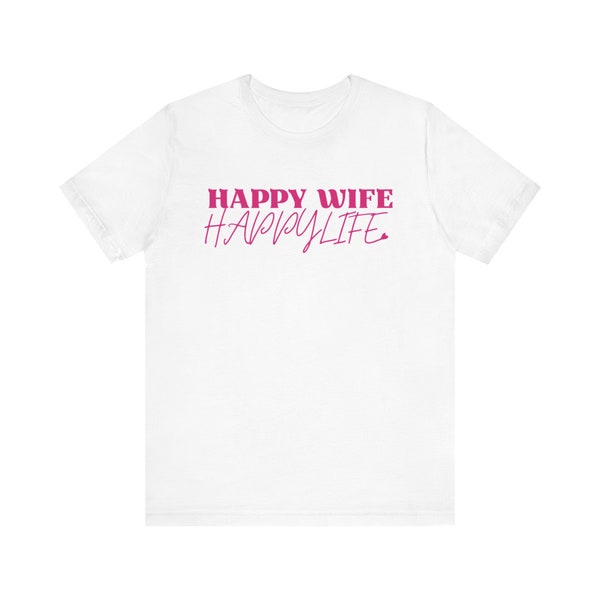 HAPPY WIFE Unisex Jersey Short Sleeve Tee T Shirt