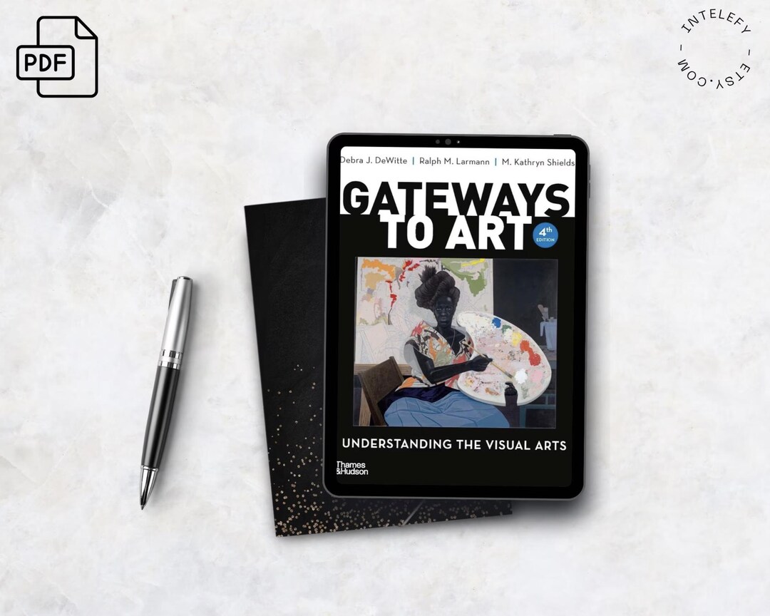 Gateways to Art: Understanding the Visual Arts, 4th Edition by Debra J ...