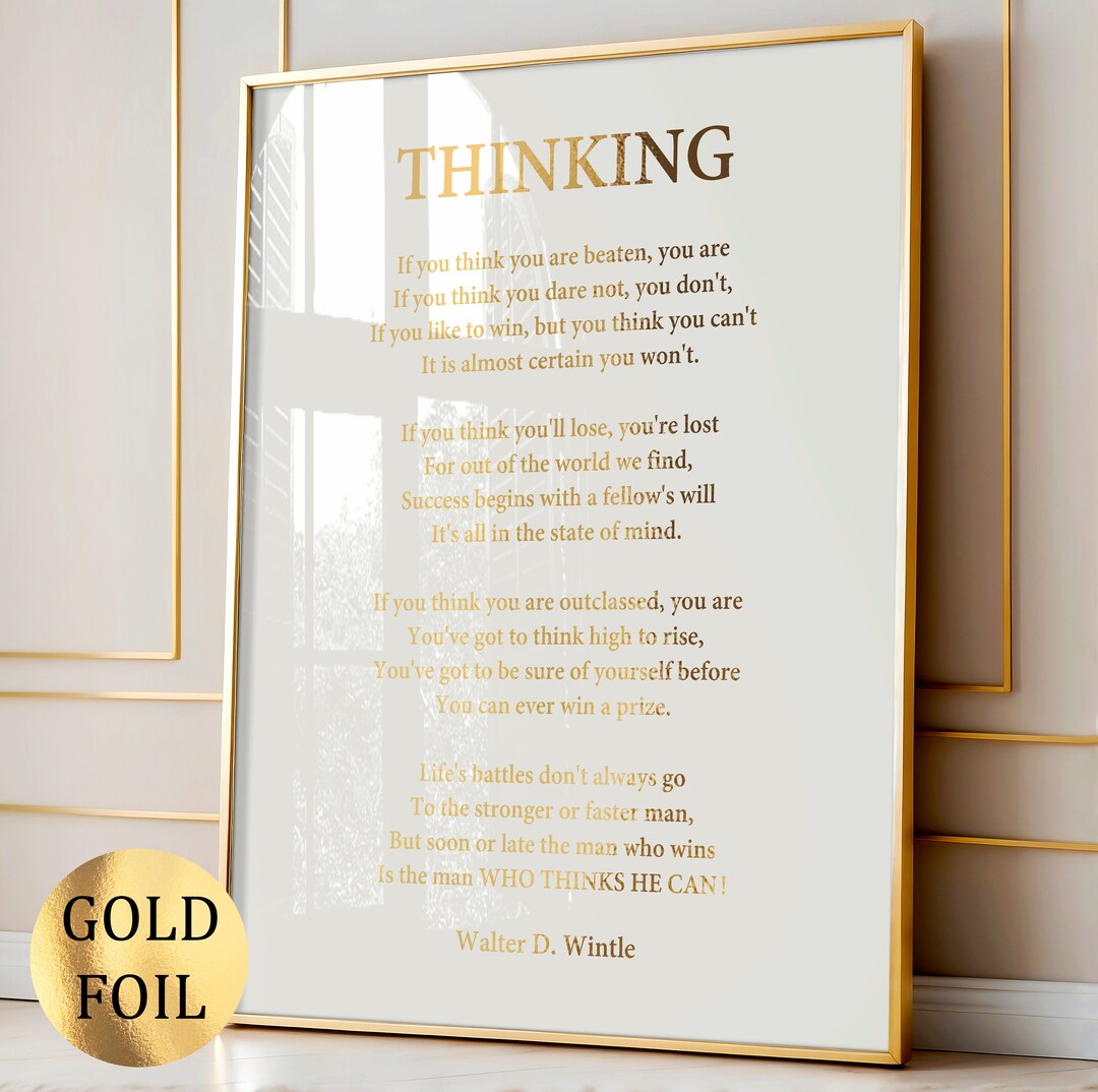 Thinking by Walter D Wintle Poem Art Famous Literature Poster Inspirational Quote Gold Foil