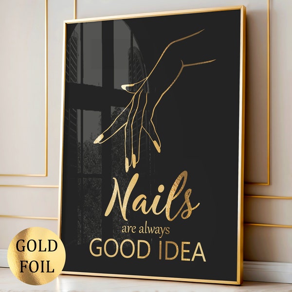 Nails are Always Good Idea, Nail Art, Beauty Art, Manicure Poster, Beauty Salon Decor, Nail Studio Decor, Nail Artist Gift, Nail Technician