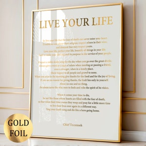 Vivi la tua vita di Capo Tecumseh Poesia Arte Poesia motivazionale Citazione ispiratrice Letteratura Poster Arte moderna da parete Decorazione da parete per la casa Lamina d'oro