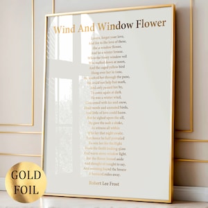 Wind und Fenster Blume von Robert Lee Frost Poesie Kunst Liebesgedicht Romantisches Zitat Goldfolie Druck Poesie Wand Dekor Literatur Poster