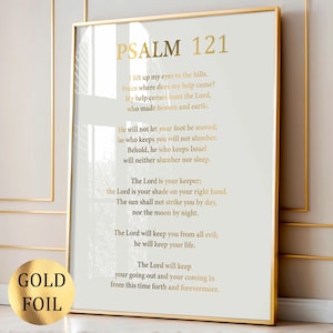 Könnte beinhalten: Ein vertikaler Wandkunstdruck mit Psalm 121 in goldener Folienbeschriftung auf weißem Hintergrund. Der Text enthält die vollständige biblische Passage, beginnend mit Psalm 121 und endend mit forevermore. Der Druck ist in einem dünnen Goldrahmen.