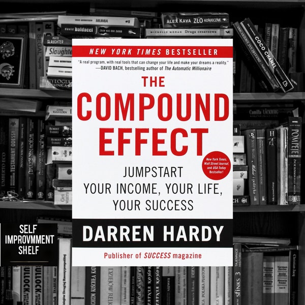 The Compound Effect By Darren Hardy. [E-book / Digital Copy]