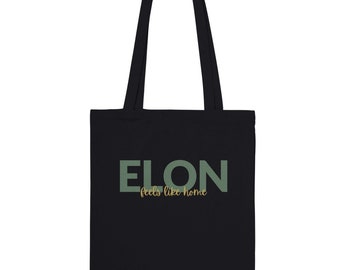 Elon Feels Like Home - Classic Tote Bag