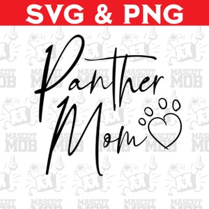Niedlicher Panther Mom Design Panther Eltern Mutter von Panther Panther Liebe Elternteil von Schüler Panther SVG Panther PNG Panther Team Spirit Panther-Fan