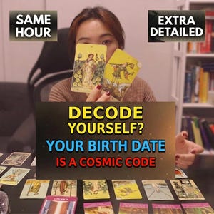May include: A collection of tarot cards laid out on a surface, with two cards held up. Text overlays read SAME HOUR, EXTRA DETAILED, and DECODE YOURSELF? YOUR BIRTH DATE IS A COSMIC CODE. The cards feature various illustrations and colours.