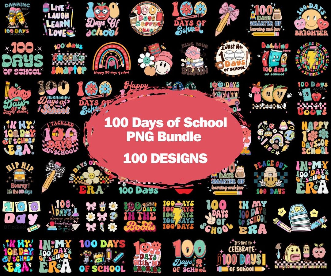 100 Days of School PNG Bundle, 100th Day of School Png, 100 Days Png ...