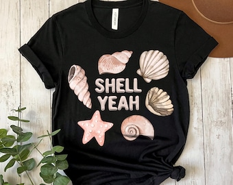 Camiseta gráfica "Shell Yeah Seashell": camiseta playera de verano