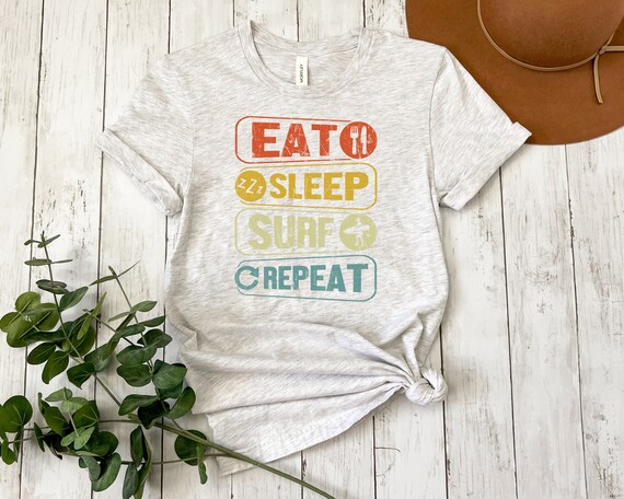 Eat Sleep Surf Repeat T-Shirt: Trendy Retro Surfing Tee