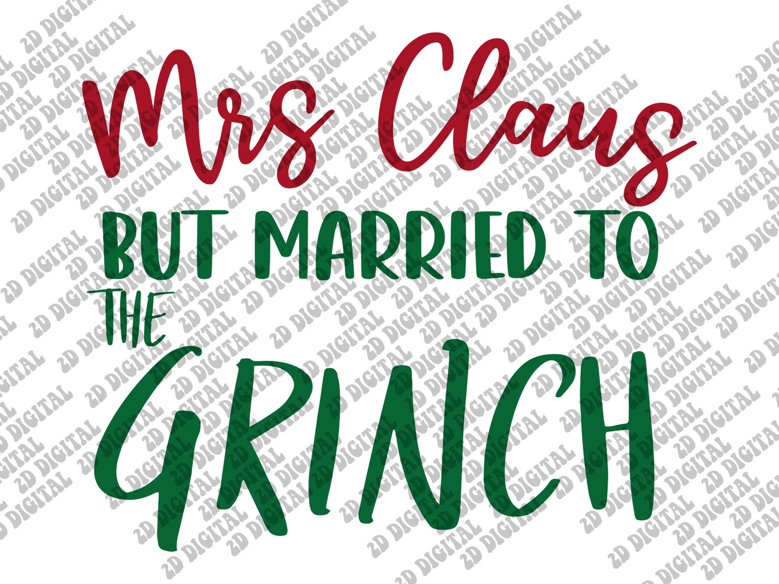 Mrs Claus but Married to the Grinch SVG, Funny Christmas PNG,SVG ...