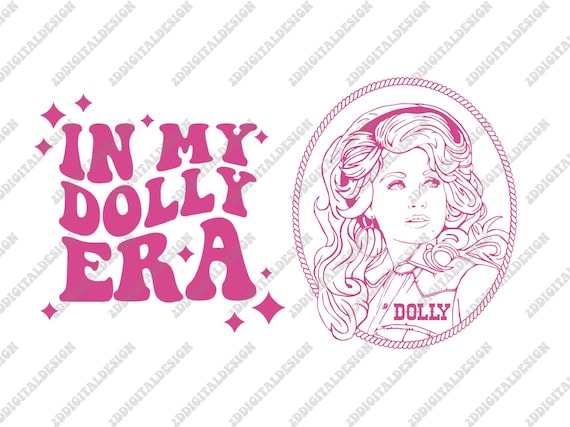 In My Dolly Era SVG PNG, Dolly Parton Svg, Raised On Svg, Jolene Svg, Dolly Png, Dolly Svg,Country Music Svg,Dolly Parton Shirt,90s Country