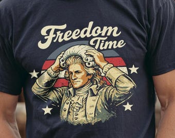 Freedom Time Colonial T-Shirt - Funny 4th of July shirt, patriotic graphic tee, funny history gift, USA 250th Birthday