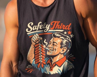 Safety Third Firecracker tank top - Funny Fourth of July Gift, Dad Humor Tee, Independence Day Fireworks tank top
