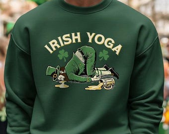 Ierse yoga grappige St. Paddy's sweater - oneerbiedige St. Patrick's Day kabouter - ongepaste drinkhouding uitrusting - bar- of kroegentocht top