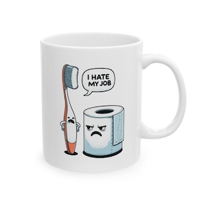 I Hate My Job Funny Mug