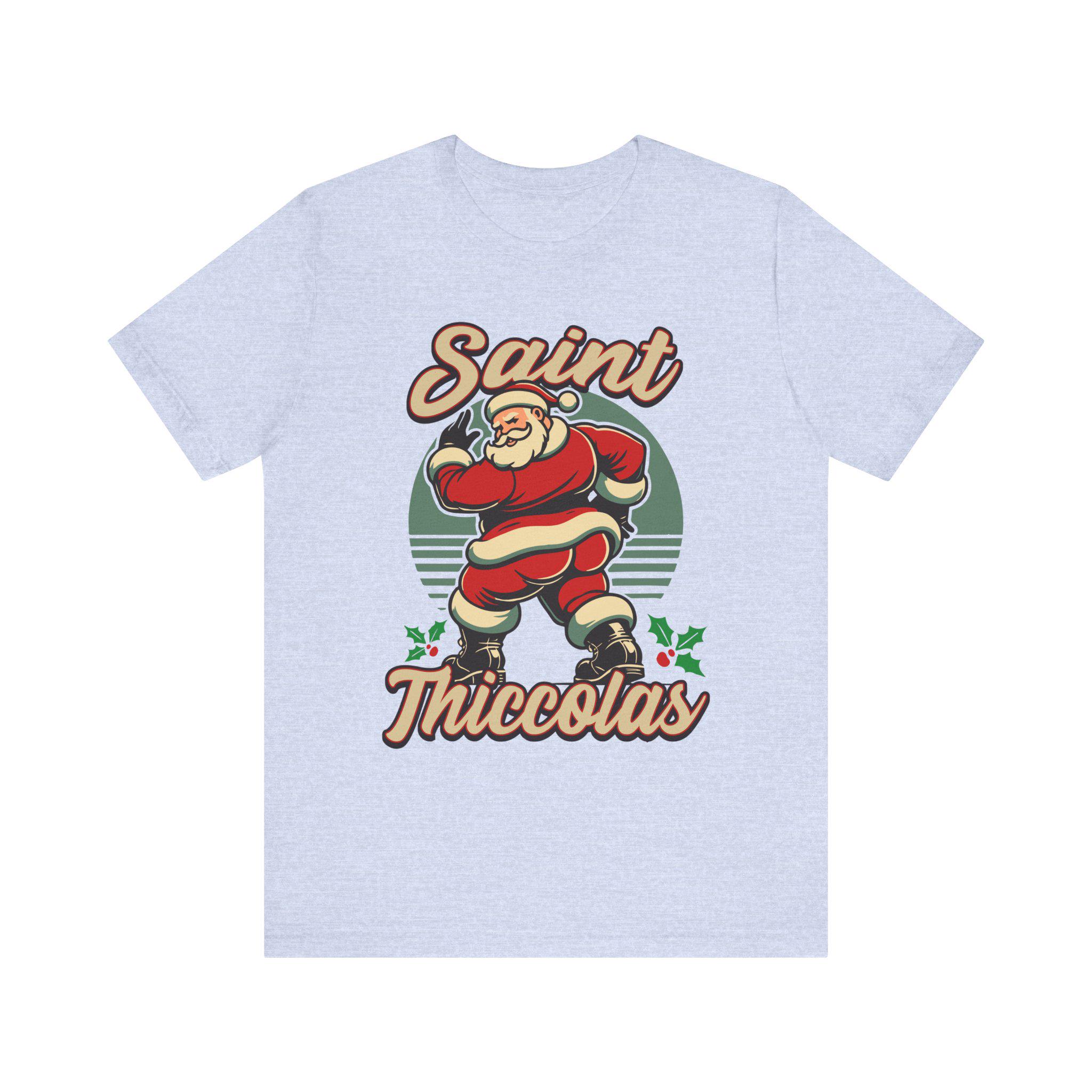 Saint Thiccolas Funny Christmas T-shirt - Funny Santa Tee - Cheeky